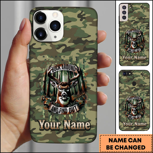 BlueJose Artist Hunting - Buck Around And Find Out Deer Camo Personalized Name Phone Case