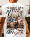 THE CLOSER I GET TO NATURE DEER HUNTING ALL OVER PRINT - YHLN1707242