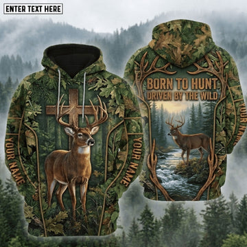 BlueJose Deer Hunting Born To Hunt Driven By The Wild Cross Faith Buck Forest River Camo Hoodie Personalized Your Name 3D Hoodie