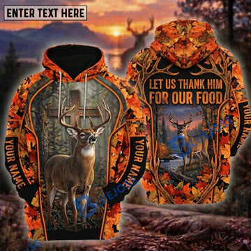 BlueJose Deer Hunting Let Us Thank Him For Our Food Faith Cross Mountain River Forest Camo Black Orange Hoodie Custom Name 3D Shirt