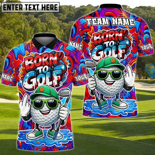 BlueJose Born To Golf Funny Golf Polo Customized Name, Team Name 3D Shirts (4 Colors)