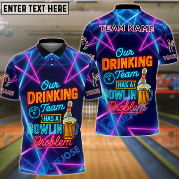 BlueJose Bowling Drinking Team Bowling Problem Customized Name, Team Name 3D Shirt
