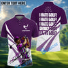 BlueJose Golf Funny I Hate Golf Customized Name, Team Name 3D Shirts (4 Colors)