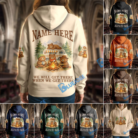 BlueJose Bear Camping We Will Get There When We Get There Personalized Name Shirts