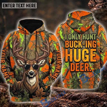 BlueJose Deer Hunting I Only Hunt Buck-ing Huge Deer Funny Sunglasses Buck Neon Orange Green Camo Personalized Hoodie Custom Name 3D Shirt