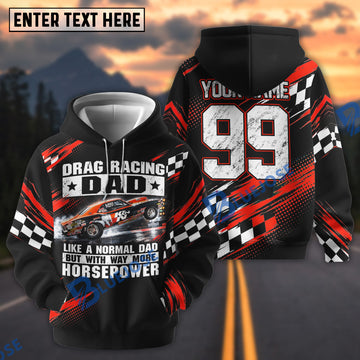 BlueJose Drag Racing Dad Like A Normal Dad 3D Hoodie – Custom Name & Number (6 colors)