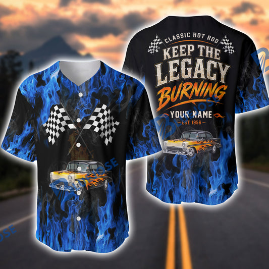 BlueJose Keep The Legacy Burning Hot Rod Car 3D Baseball Jersey