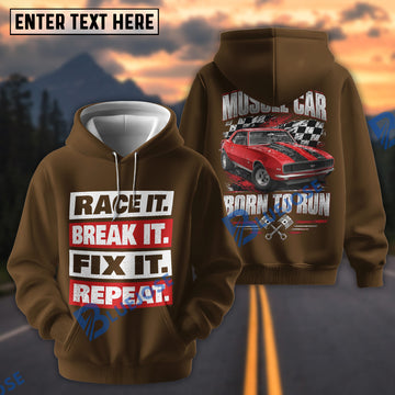 BlueJose Personalized Car Race It Break It Fix It Repeat Brown T-Shirt (4 colors)