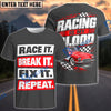 BlueJose Race It, Break It, Fix It, Repeat – Racing Is My Life Personalized Car T-Shirt  (5 colors)
