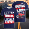 BlueJose Race It, Break It, Fix It, Repeat – Racing Is My Life Personalized Car T-Shirt  (5 colors)