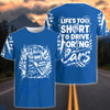BlueJose Life's Too Short To Drive Boring Cars 3D T-Shirt