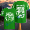 BlueJose Life's Too Short To Drive Boring Cars 3D T-Shirt