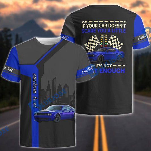 BlueJose ''If Your Car Doesn't Scare You A Little'' Personalized Car T-Shirt (8 colors)