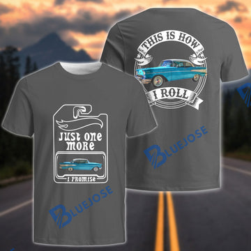BlueJose Just One More I Promise This Is How I Roll All Over Print T-Shirt