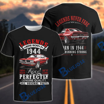 BlueJose Legends Were Born in 1944 “Legends Never Fade” Classic Car T-Shirt