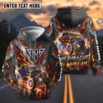 BlueJose More Than A Car It's Who I Am Flaming Engine Name Hot Rod Custom Name 3D Hoodie