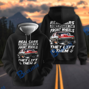 BlueJose Personalized Car Real Cars Don't Power the Front Wheels – Muscle Car 3D Hoodie