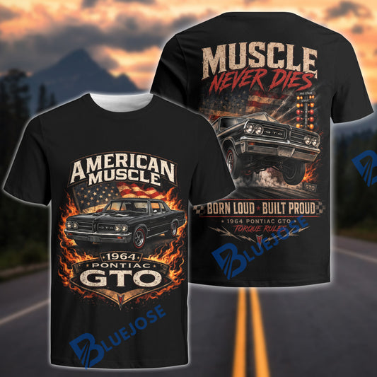 BlueJose 1964 Pontiac GTO American Muscle “Muscle Never Dies” Graphic T-Shirt