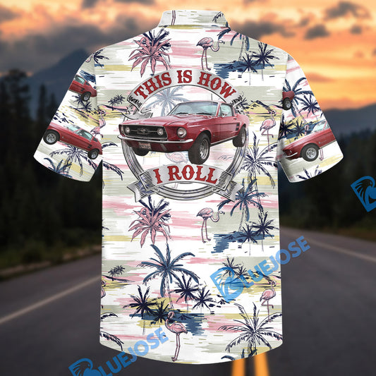 Bluejose This Is How I Roll - Red Ford Mustang Personalized Car Hawaiian Shirt