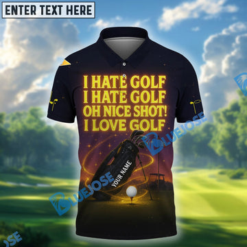 BlueJose I Hate Golf I Hate Golf Oh Nice Shot I Love Golf Shirt, Funny Golf Polos With Custom Name, Golf Gift For Men's