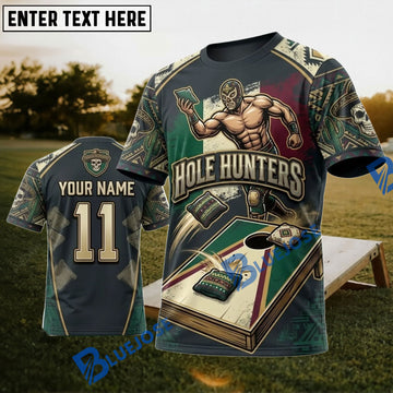 BlueJose Cornhole Hole Hunters Mexico Personalized Name 3D Unisex Shirt