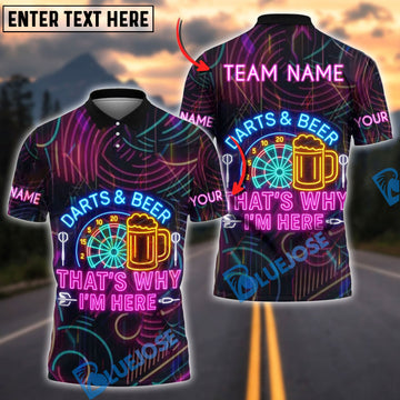 BlueJose Darts & Beer That‚Äö√Ñ√¥s Why I‚Äö√Ñ√¥m Here Neon Style Personalized Name, Team Name Shirt