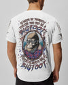 ALWAYS BE YOURSELF UNLESS YOU CAN BE A BIGFOOT ALL OVER PRINT - YHLN0703252