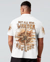 NOT ALL WHO WANDER ARE LOST ALL OVER PRINT - YHLN2207241